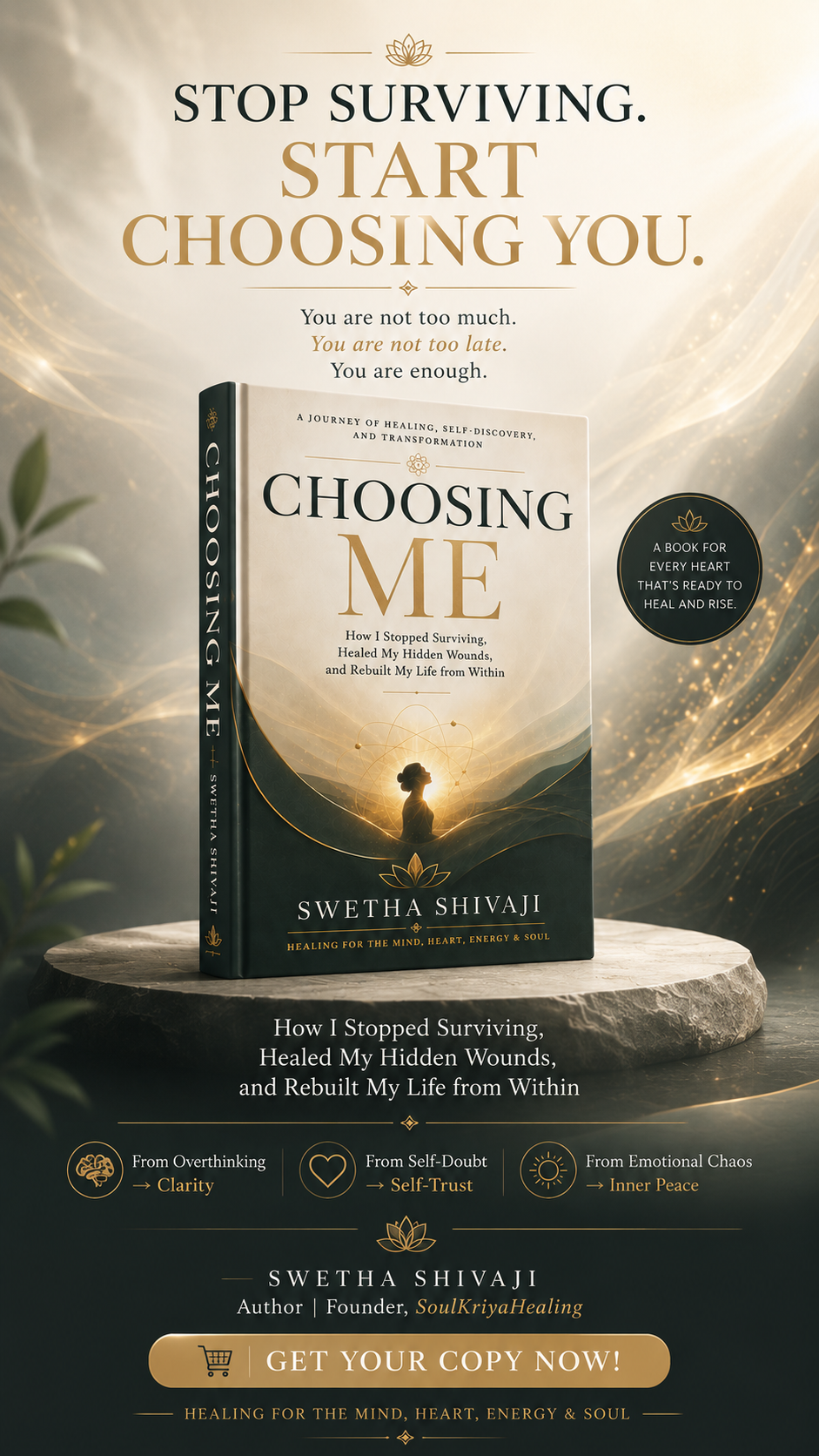 Stop Surviving. Start Choosing You — Choosing Me by Swetha Shivaji